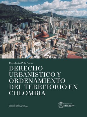 cover image of Derecho urbanístico y ordenamiento del territorio en Colombia